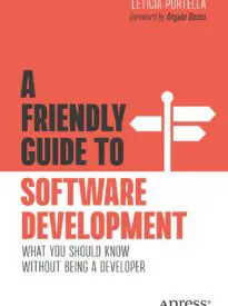 A Friendly Guide to Software Development