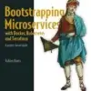 Bootstrapping Microservices