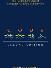 Code, The Hidden Language of Computer Hardware and Software