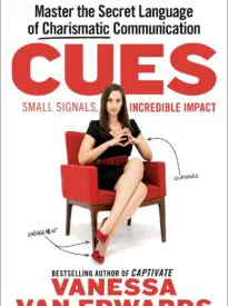 Cues, Master the Secret Language of Charismatic Communication