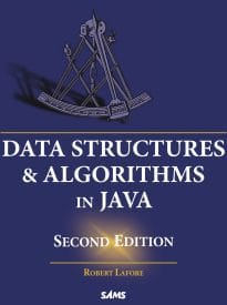 Data Structures and Algorithms in Java, Robert Lafore
