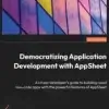 Democratizing Application Development with AppSheet