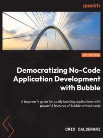 Democratizing No-Code Application Development with Bubble
