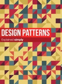 Design Patterns Explained Simply