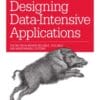 Designing Data-Intensive Applications