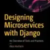 Designing Microservices with Django
