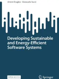 Developing Sustainable and Energy-Efficient Software Systems