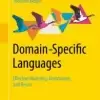 Domain-Specific Languages, Effective Modeling, Automation, and Reuse