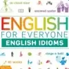 English for Everyone English Idioms