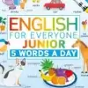 English for Everyone Junior 5 Words a Day