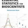 Essential Statistics for Bioscientists
