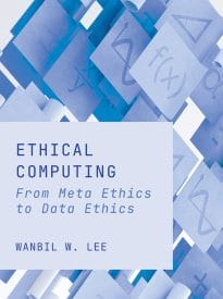 Ethical Computing, From Meta Ethics to Data Ethics