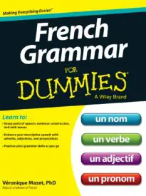 French Grammar For Dummies