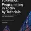 Functional Programming in Kotlin by Tutorials