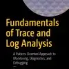 Fundamentals of Trace and Log Analysis