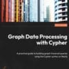 Graph Data Processing with Cypher