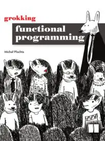 Grokking Functional Programming