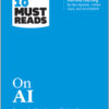 HBR’s 10 Must Reads on AI