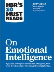 HBR’s 10 Must Reads on Emotional Intelligence