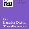 HBR’s 10 Must Reads on Leading Digital Transformation