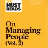 HBR’s 10 Must Reads on Managing People, Vol. 2