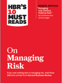 HBR’s 10 Must Reads on Managing Risk