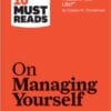 HBR’s 10 Must Reads on Managing Yourself