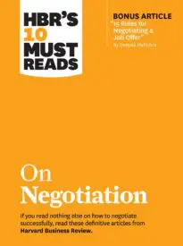 HBR’s 10 Must Reads on Negotiation