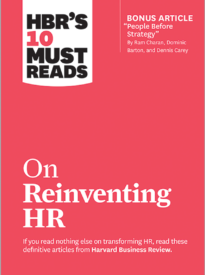 HBR’s 10 Must Reads on Reinventing HR