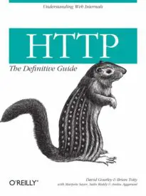 HTTP, The Definitive Guide