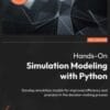 Hands-On Simulation Modeling with Python