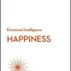 Happiness, HBR Emotional Intelligence Series