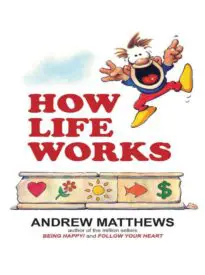 How Life Works