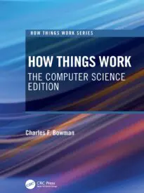 How Things Work, The Computer Science Edition