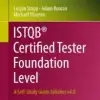 ISTQB Certified Tester Foundation Level, A Self-Study Guide Syllabus v4.0