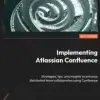 Implementing Atlassian Confluence