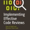 Implementing Effective Code Reviews