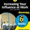 Increasing Your Influence at Work All-in-One For Dummies