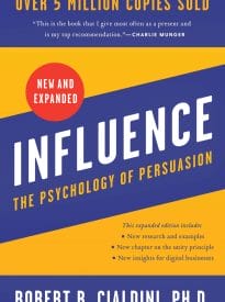 Influence, New and Expanded, The Psychology of Persuasion