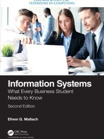 Information Systems, What Every Business Student Needs to Know