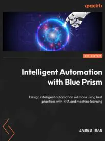 Intelligent Automation with Blue Prism