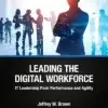 Leading the Digital Workforce IT
