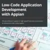 Low-Code Application Development with Appian