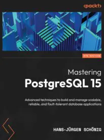 Mastering PostgreSQL 15