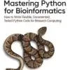 Mastering Python for Bioinformatics