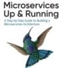 Microservices, Up and Running