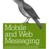 Mobile and Web Messaging