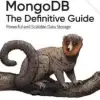 MongoDB, The Definitive Guide