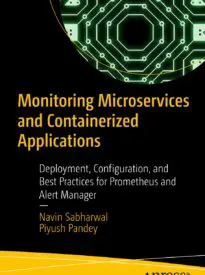Monitoring Microservices and Containerized Applications