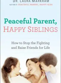 Peaceful Parent, Happy Siblings
